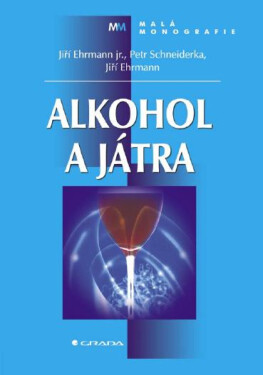 Alkohol a játra - Jiří Ehrmann, Petr Schneiderka