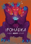 Karel Kovy Kovář: iPohádka - Karel Kovář - e-kniha