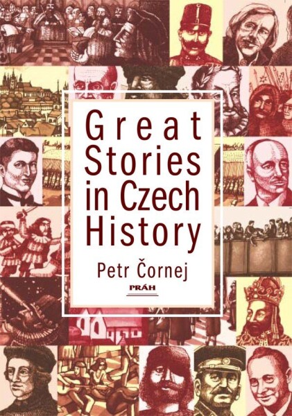 Great Stories in Czech History Petr Čornej