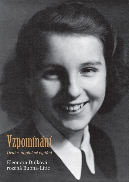 Vzpomínání - Eleonora Dujková rozená Bubna-Litic