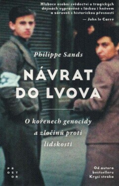 Návrat do Lvova - O kořenech genocidy a zločinů proti lidskosti, 2. vydání - Philippe Sands