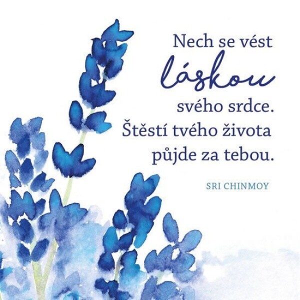 Korkový podtácek s citátem - Nech se vést láskou svého srdce. Štěstí tvého života půjde za tebou - Sri Chinmoy