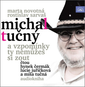 Novotná, Sarvaš: Michal Tučný - A vzpomínky ty nemůžeš si zout (audiokniha) - Marta Novotná