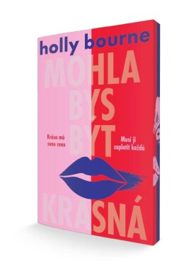 Mohla bys být krásná - Holly Bourne