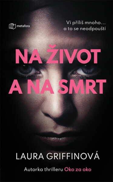Na život a na smrt - Laura Griffinová