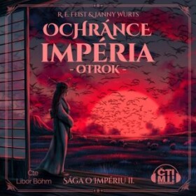 Ochránce impéria – Otrok - Raymond Elias Feist, Janny Wurtsová - audiokniha