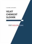 Velký chemický slovník: Část anglicko-česká Jaromír Mindl, Josef Panchartek