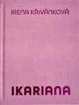 Ikariana - Irena Křivánková