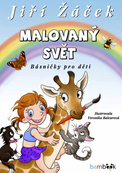 Malovaný svět - Jiří Žáček, Veronika Balcarová