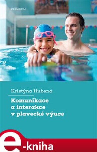 Komunikace interakce plavecké výuce Kristýna Hubená