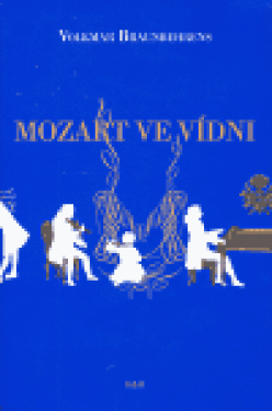 Mozart ve Vídni Volkmar Braunbehrens