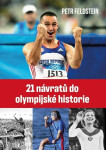 21 návratů do olympijské historie Feldstein Petr
