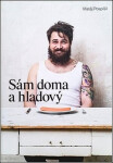 Sám doma hladový Matěj Pospíšil