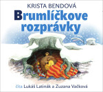 Brumlíčkove rozprávky - Zuzana Vačková; Lukáš Latinák; Krista Bendová