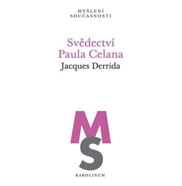 Svědectví Paula Celana - Jacques Derrida