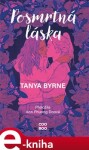 Posmrtná láska Tanya Byrne