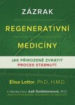 Zázrak regenerativní medicíny Elisa Lottor