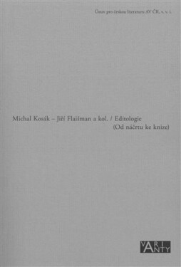 Editologie - Od náčrtu ke knize - Michal Kosák