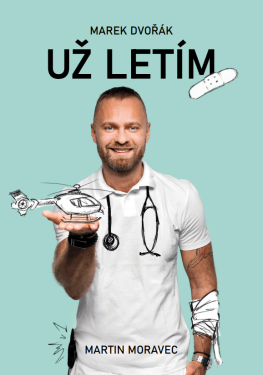 Už letím - Martin Moravec