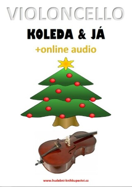 Violoncello, koleda & já (+online audio) - Zdeněk Šotola - e-kniha