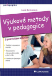 Výukové metody v pedagogice - Lucie Zormanová