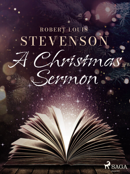 A Christmas Sermon - Robert Louis Stevenson