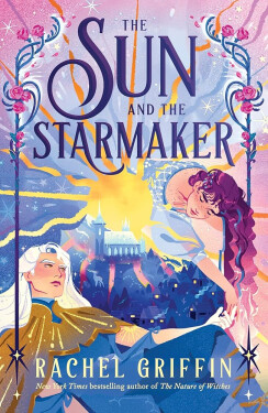 The Sun and the Starmaker - Rachel Griffin