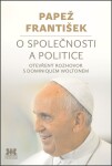 O společnosti a politice - Otevřený rozhovor s Dominiquem Woltonem - František Papež
