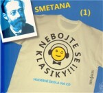 Nebojte se klasiky! Bedřich Smetana, Bedřich Smetana,