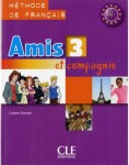 Amis et compagnie 3: Livre de l´éleve - Samson Colette