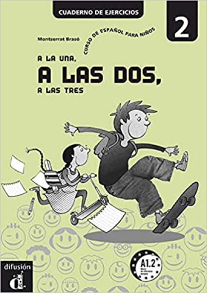 A la una, a las dos... 2 (A1.2) – Cuaderno ejercicios