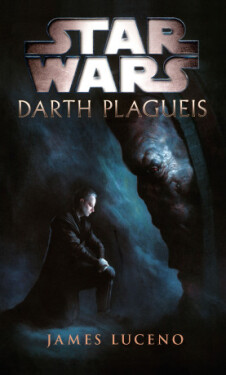 Star Wars - Darth Plagueis - James Luceno - e-kniha