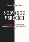 Odvahou srdcích Zbyněk Miloš Duda
