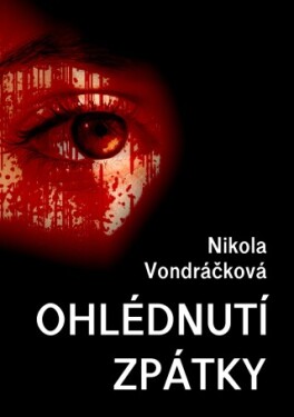 Ohlédnutí zpátky - Nikola Vondráčková - e-kniha