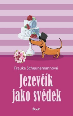 Jezevčík jako svědek - Frauke Scheunemann