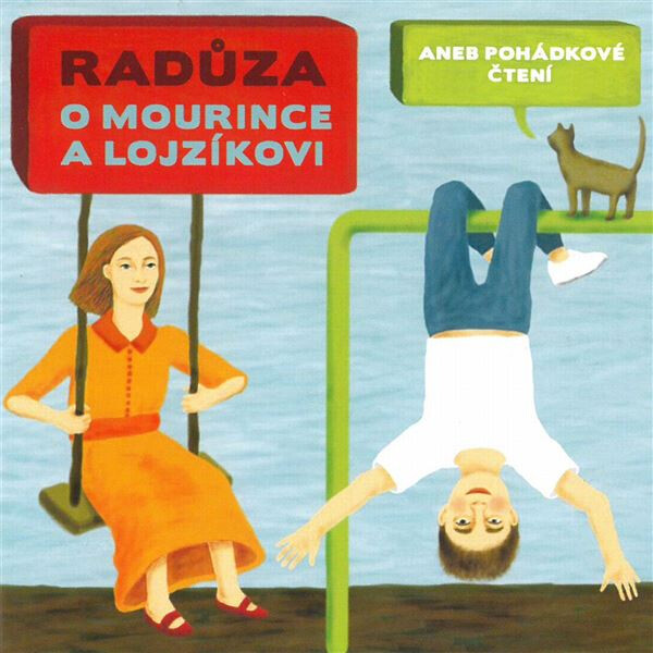 O Mourince a Lojzíkovi. (audiokniha) - Radůza