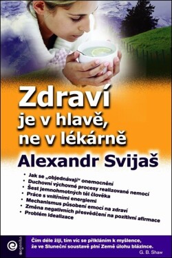 Zdraví je hlavě, ne lékárně