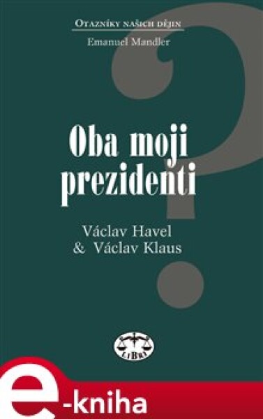 Oba moji prezidenti Emanuel Mandler