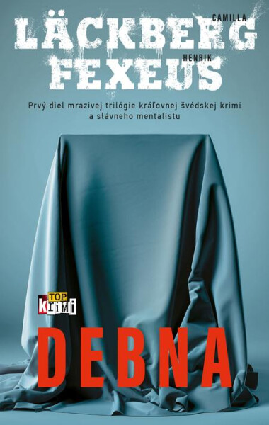 Debna - Camilla Läckberg, Henrik Fexeus