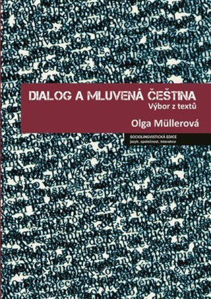 Dialog mluvená čeština Olga Müllerová