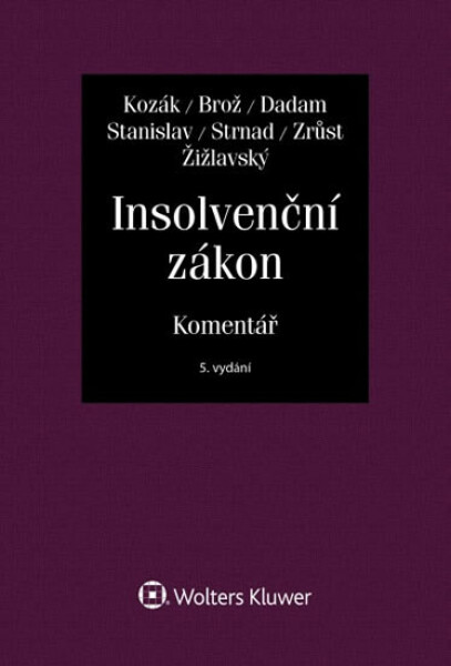 Insolvenční zákon - Komentář - Jan Kozák