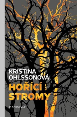 Hořící stromy Kristina