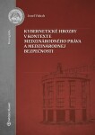 Kybernetické hrozby kontexte medzinárodného práva medzinárodnej bezpečnosti