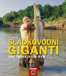 Sladkovodní giganti - Lov trojfejních ryb - Florian Läufer