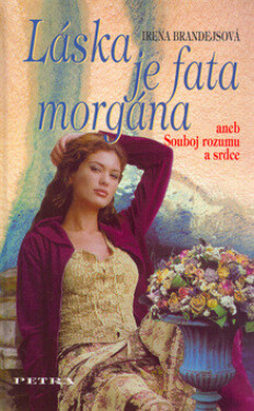 Láska je fata morgána (poškozená) - Irena Brandejsová