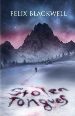 Stolen Tongues - Felix Blackwell
