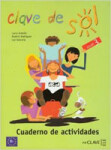 Clave de Sol 3 Cuaderno de Actividades B1 - Rodriguez Beatriz; Valencia Luz