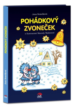 Pohádkový zvoneček, 1. vydání - Jana Semelková
