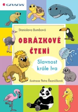 Obrázkové čtení - Slavnost krále lva - Stanislava Bumbová, Petra Řezníčková - e-kniha