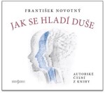 Jak se hladí duše